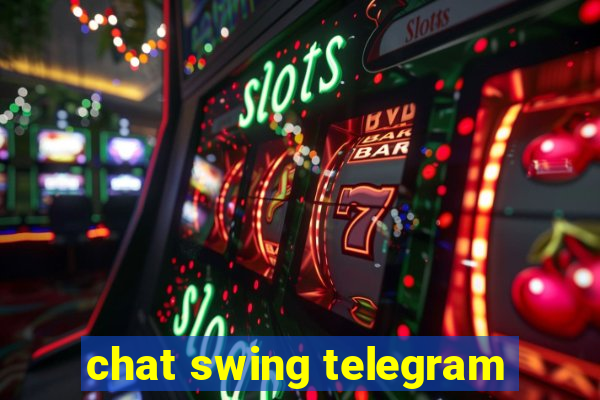 chat swing telegram